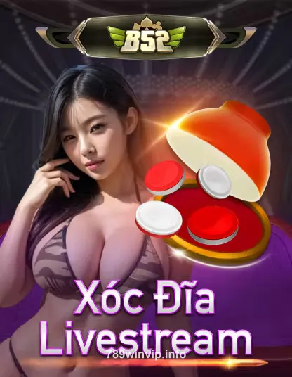 B52 Xoc Dia Livestream